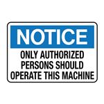 Only Authorized Persons Should Operate This Machine Decal